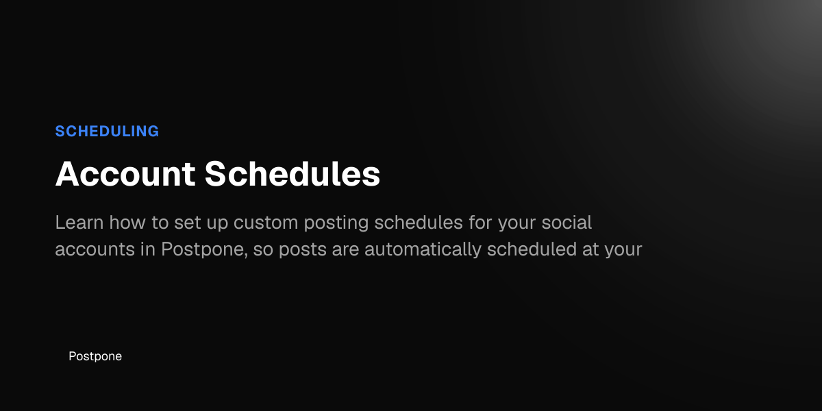 Account Schedules - Postpone Help Center